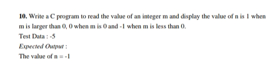 Solved 10. Write a C program to read the value of an integer | Chegg.com