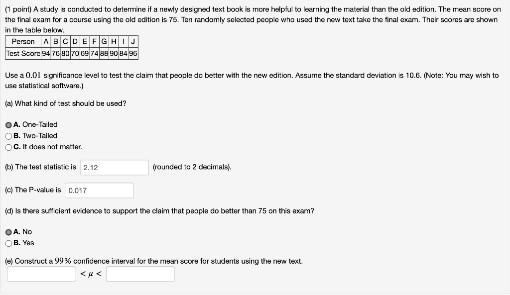 Solved (1 point) A study is conducted to determine if a | Chegg.com