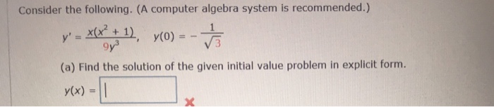 Solved Consider the following. (A computer algebra system is | Chegg.com