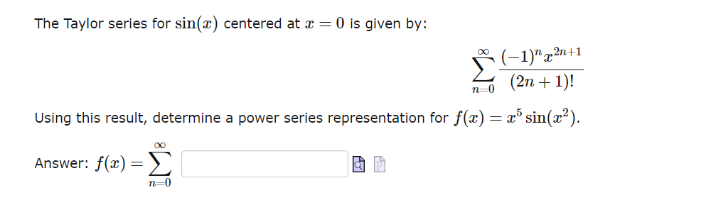 Solved The Taylor series for sin(x) centered at x 0 is given | Chegg.com