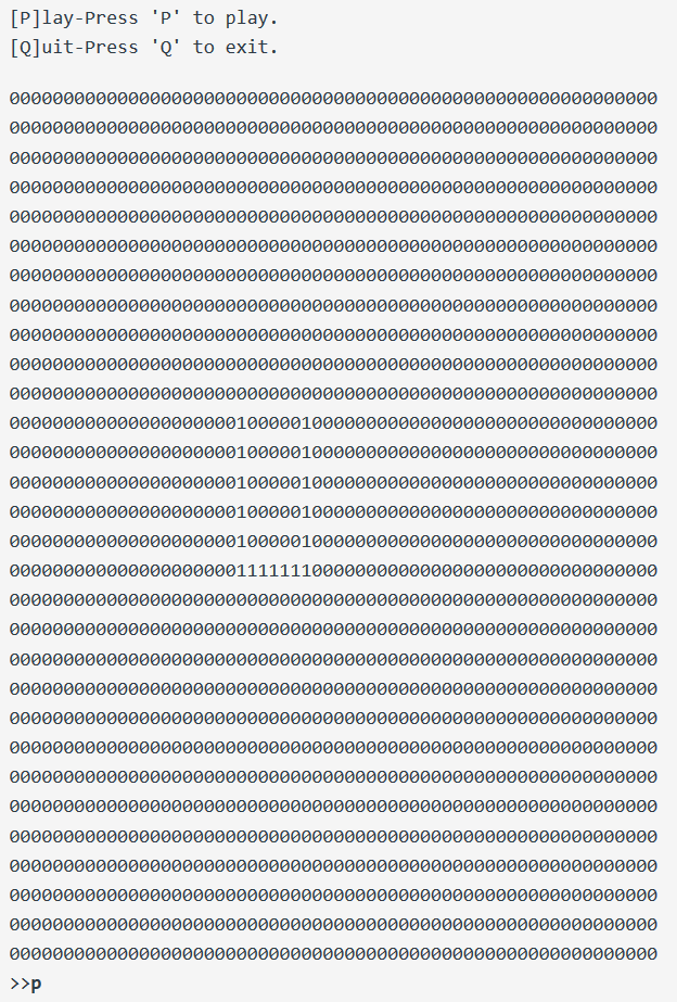 [P]lay-Press P to play. [Q]uit-Press Q to exit. 0000000000000000000000000000000000000000000000000000000000 00000000000000