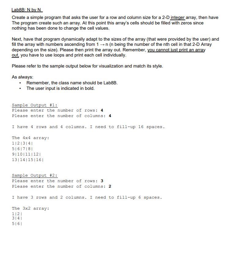 Solved Lab8B: N by N Create a simple program that asks the | Chegg.com