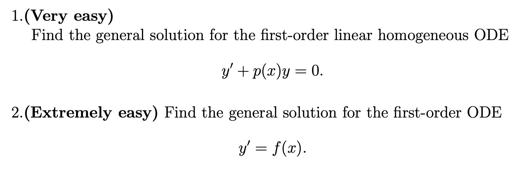 Solved 1.(Very easy) Find the general solution for the | Chegg.com