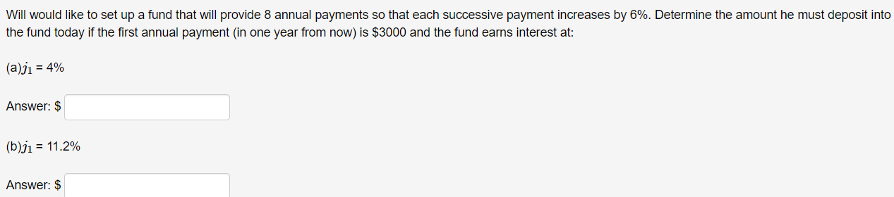 Solved Will would like to set up a fund that will provide 8 | Chegg.com