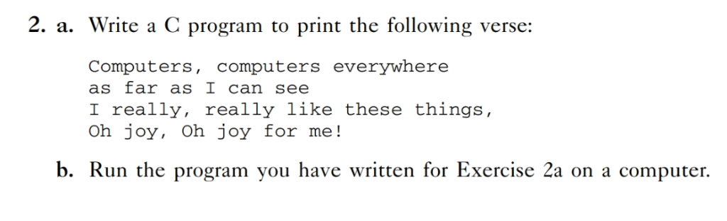 Solved 2. a. Write a C program to print the following verse: | Chegg.com