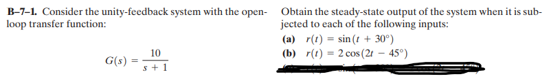 Solved B-7-1. Consider the unity-feedback system with the | Chegg.com