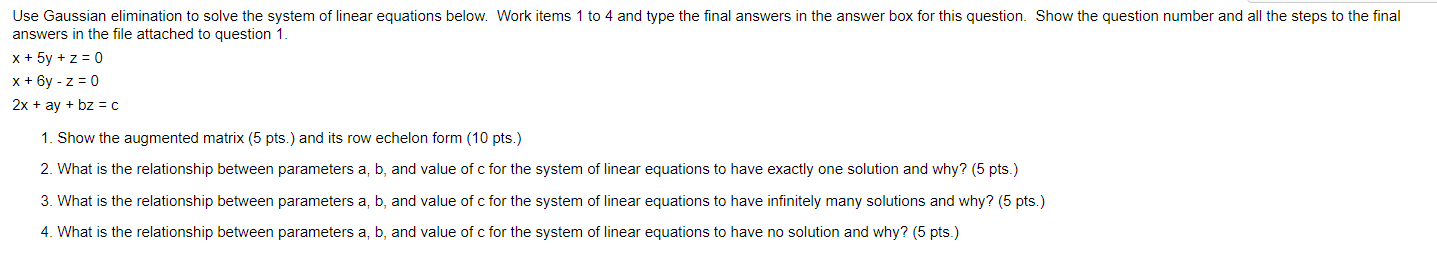 Solved x+5y+z=0x+6y-z=02x+ay+bz=cShow the augmented matrix | Chegg.com
