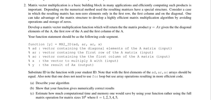 Solved 2. Matrix vector multiplication is a basic building | Chegg.com
