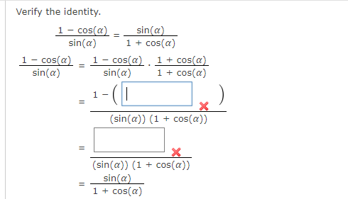 Solved = Verify the identity. 1 - cos(a) sin(a) sin(a) 1 + | Chegg.com