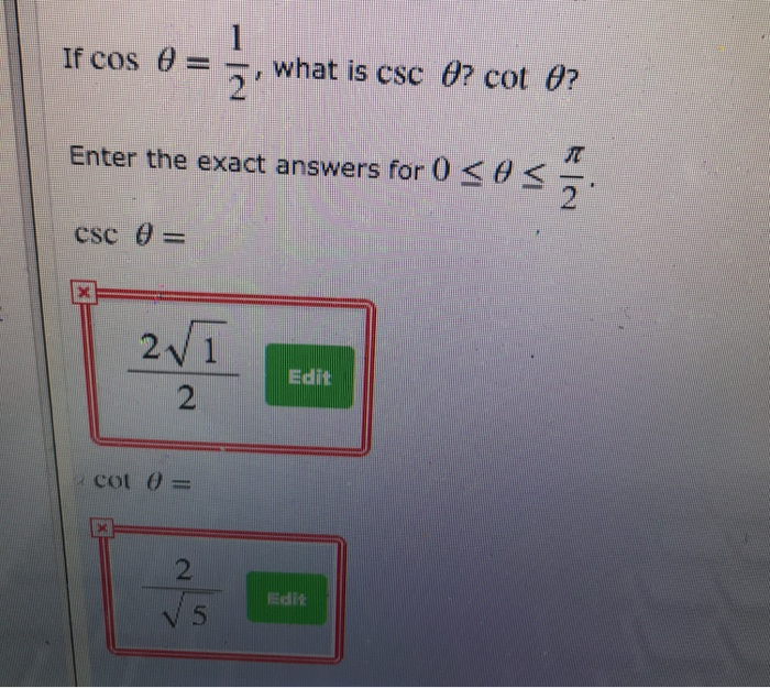 Solved If cos θ -, what is csc θ?cot θ? 2 Enter the exact | Chegg.com