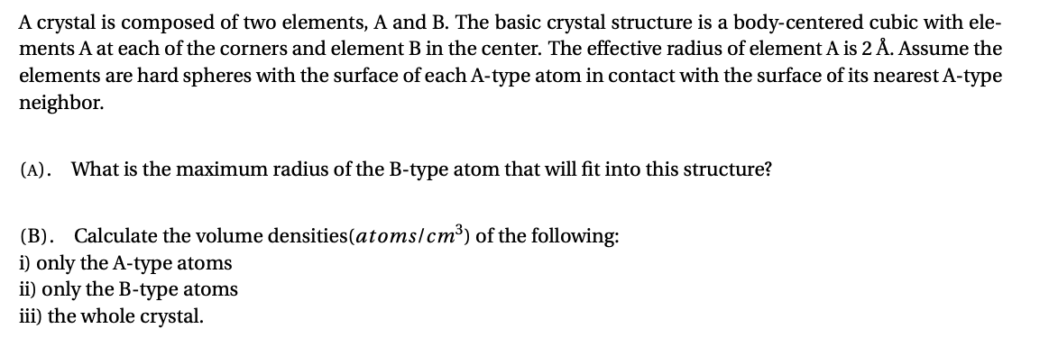 Solved A Crystal Is Composed Of Two Elements, A And B. The | Chegg.com