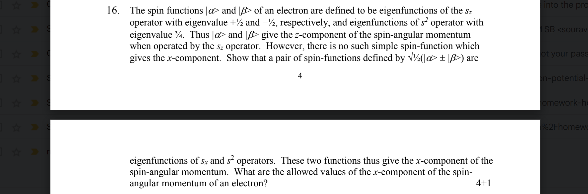 Solved 16. The spin functions ∣α> and ∣β> of an electron are | Chegg.com