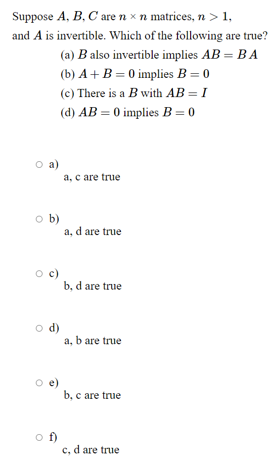 Solved Suppose A, B, C Are N X N Matrices, N > 1, And A Is | Chegg.com