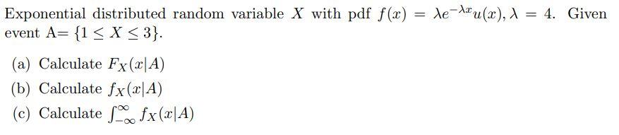 Solved Exponential distributed random variable X with pdf | Chegg.com