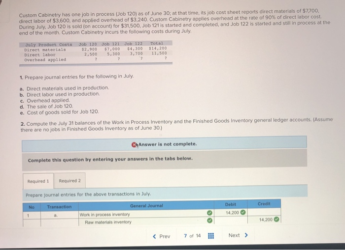 Solved Custom has one job in process (Job 120) as