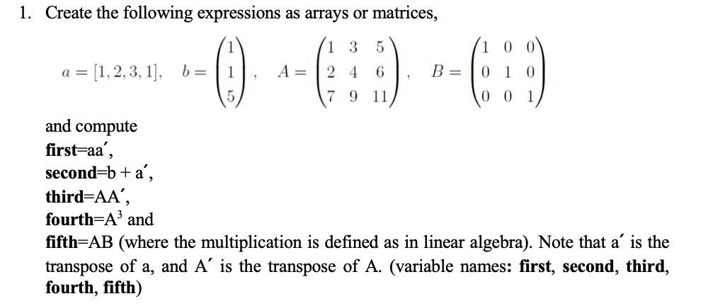 Solved Create the following expressions as arrays or | Chegg.com