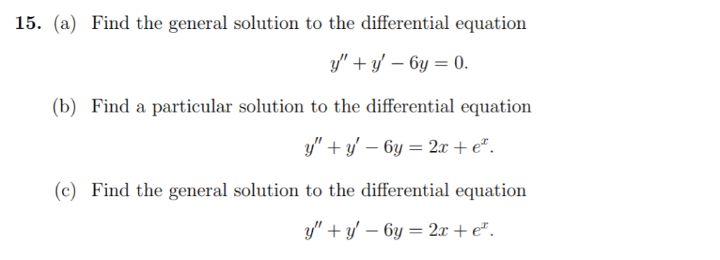 Solved 15 A Find The General Solution To The Differential Chegg Solved 15 A Find The General Solution To The Differential Chegg