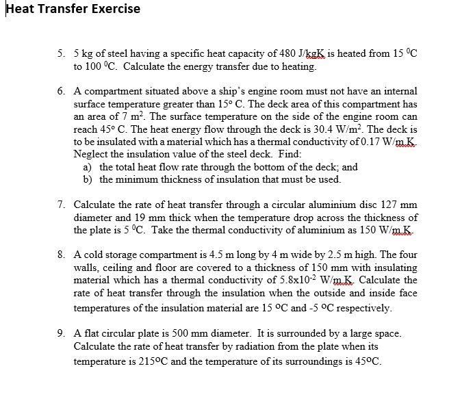 Solved Heat Transfer Exercise 5. 5 kg of steel having a