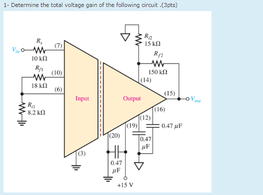 Solved 1- Determine the total voltage gain of the following | Chegg.com