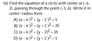 Solved 16) Find the equation of a circle with center at (-6, | Chegg.com