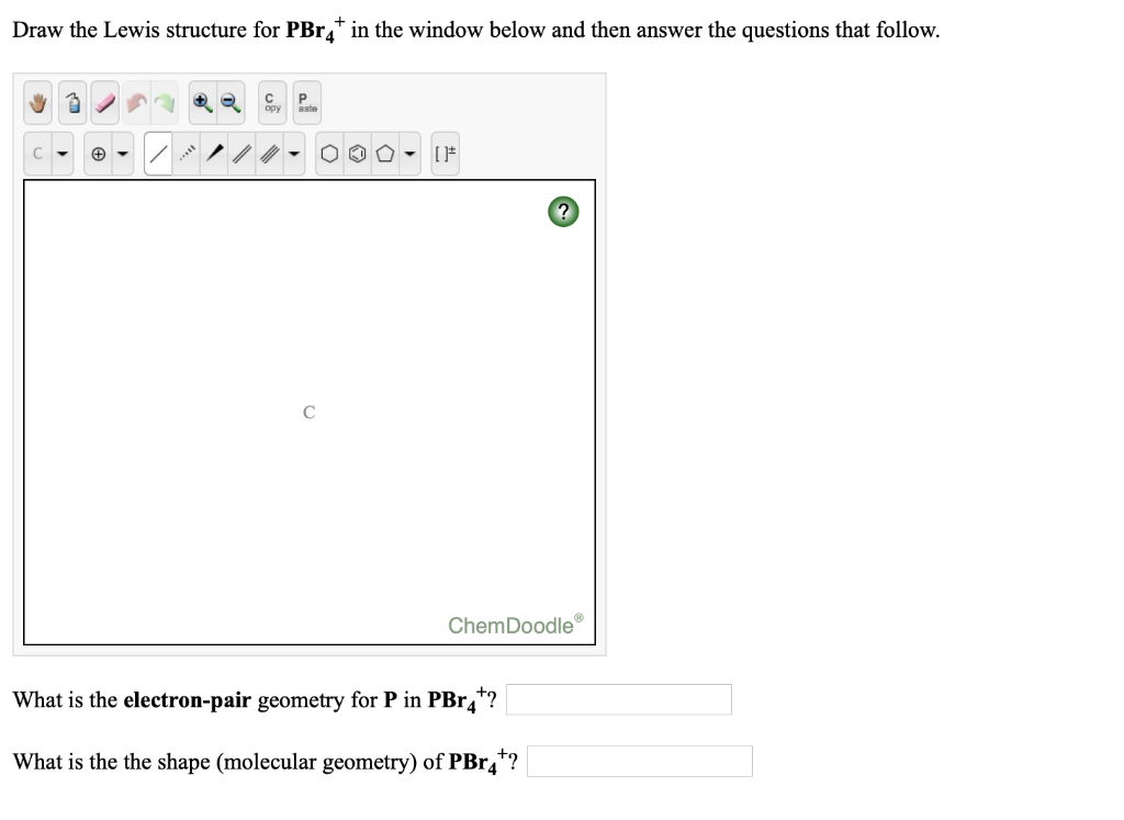 Solved Draw The Lewis Structure For PBrat In The Window B