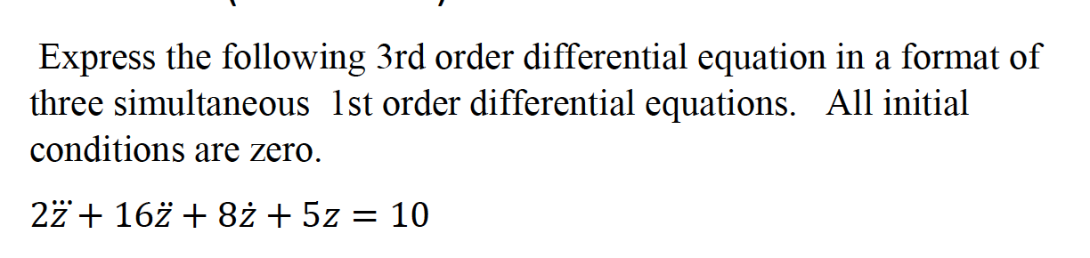 Solved Express the following 3rd order differential equation | Chegg.com