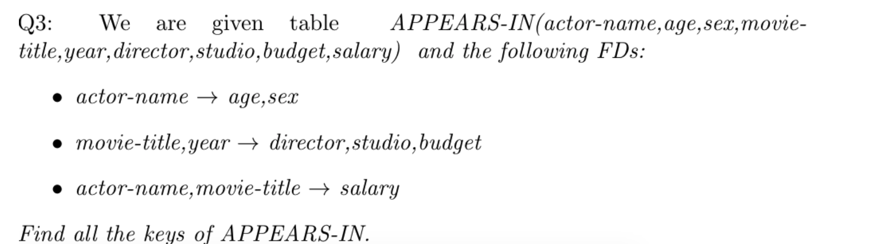 Solved are Q3: We given table APPEARS-IN(actor-name, age, | Chegg.com