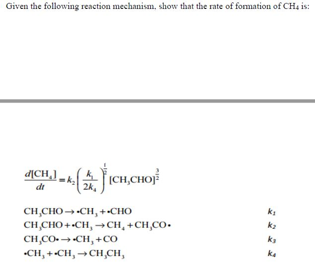 Solved Given the following reaction mechanism, show that the | Chegg.com
