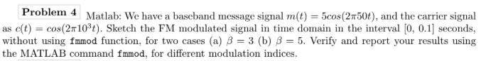 Problem 4 Matlab: We have a baseband message signal | Chegg.com