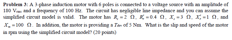 Solved Problem 3: A 3-phase induction motor with 6 poles is | Chegg.com