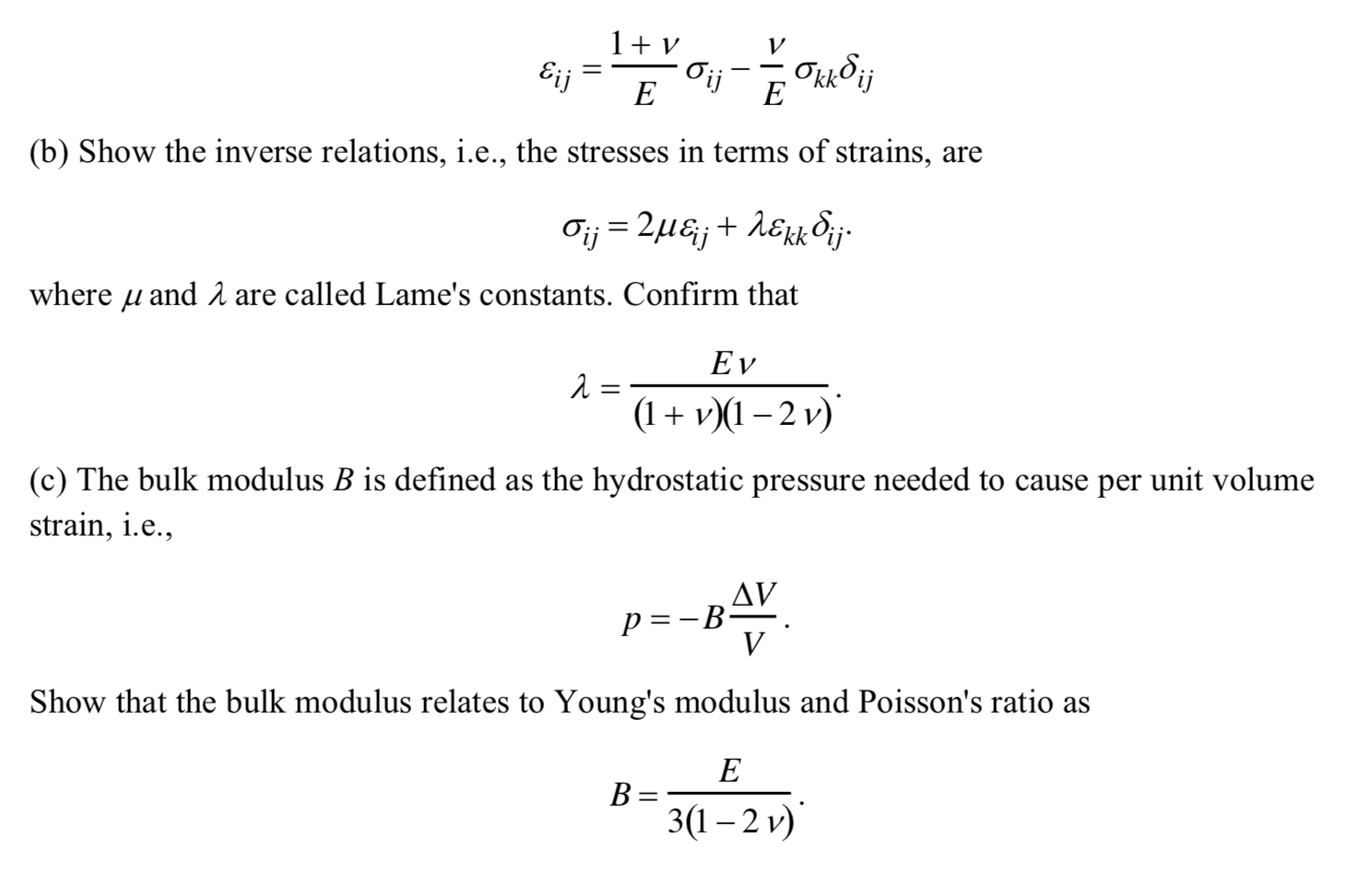 Solved Start with Hooke&rsquo;s law for isotropic materials | Chegg.com