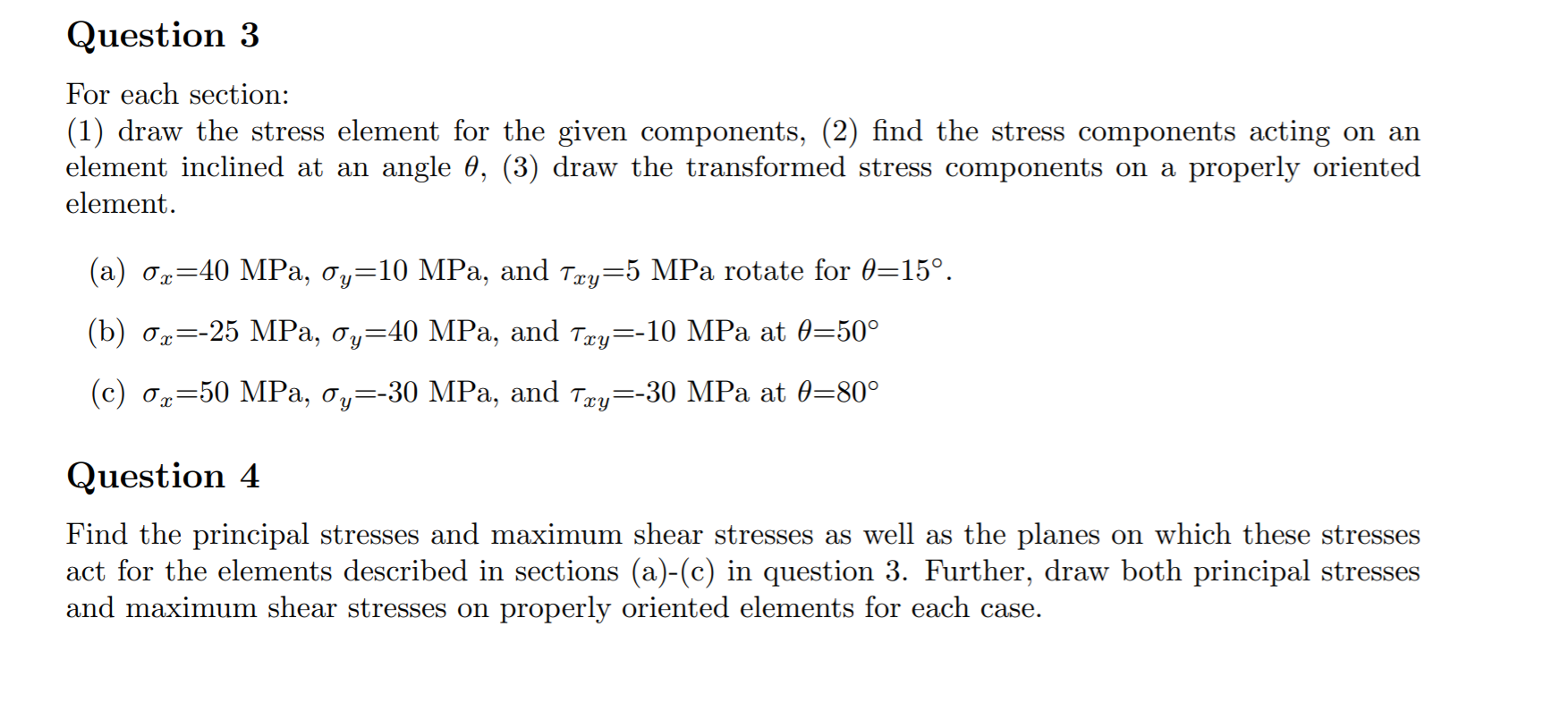 Solved Question 3 For each section: (1) draw the stress | Chegg.com