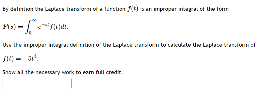 Solved By Defintion The Laplace Transform Of A Function F T Chegg