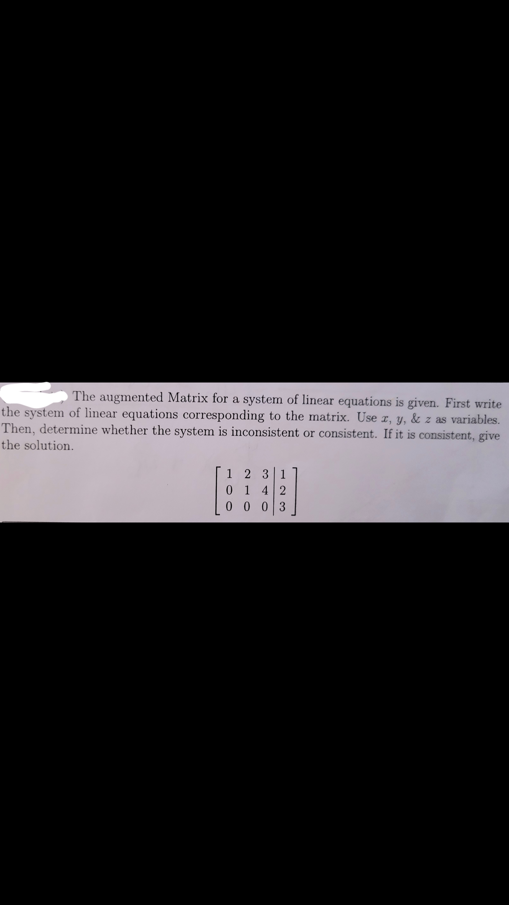 Solved The augmented Matrix for a system of linear equations | Chegg.com