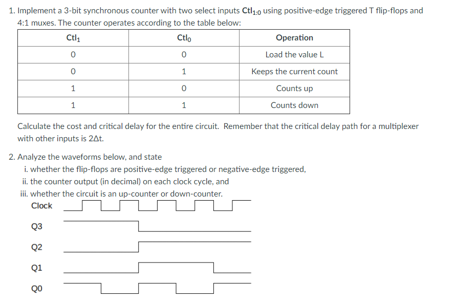 Solved 1. Implement a 3-bit synchronous counter with two | Chegg.com
