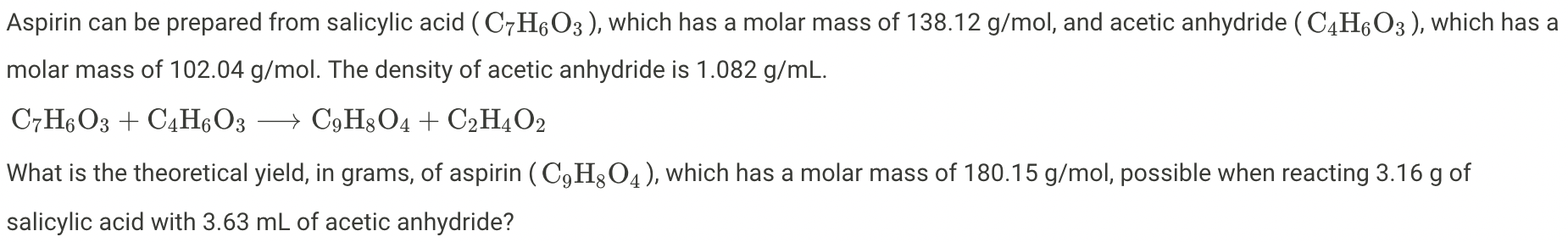 Solved Aspirin Can Be Prepared From Salicylic Acid C7h6o3 2574