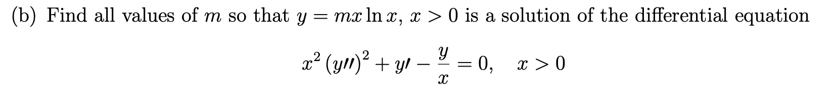 solved-y-mxlnx-x-0-is-a-solution-x2-y-2-y-xy-0-x-0-chegg