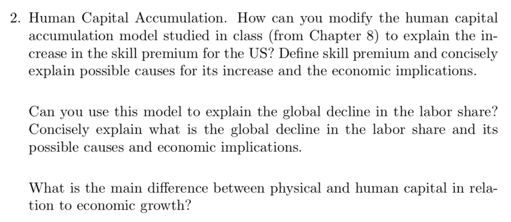 The Term Human Capital Includes All Of The Following Except Solved 2. Human Capital Accumulation. How can you modify the | Chegg.com