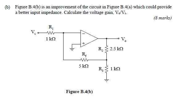 Solved (b) Figure B.4(b) Is An Improvement Of The Circuit In | Chegg.com