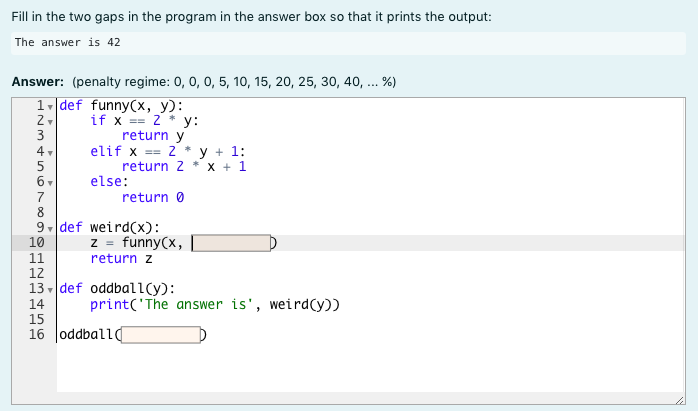 Solved Fill in the two gaps in the program in the answer box | Chegg.com