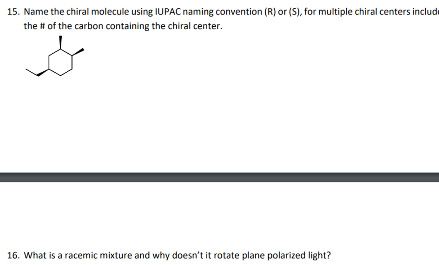 Solved 15. Name the chiral molecule using IUPAC naming
