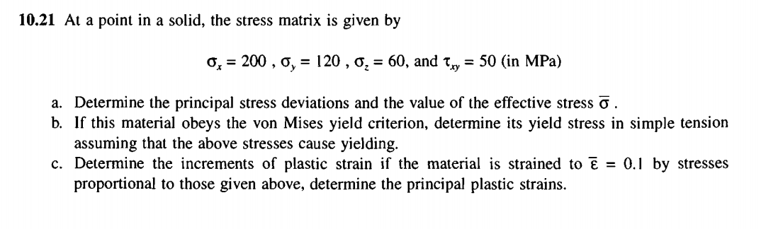 Solved 10.21 At a point in a solid, the stress matrix is | Chegg.com