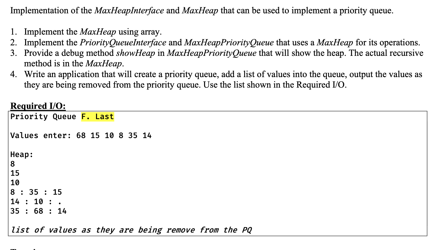 Solved Implementation of the MaxHeapInterface and MaxHeap | Chegg.com