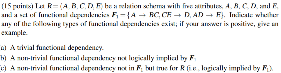 Solved (5 Points) Let R (A, B, C, D, E) Be A Relation Schema | Chegg.com