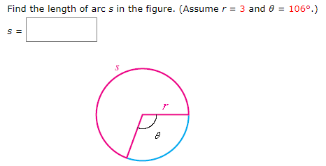 Solved Find the length of arc s in the figure. (Assume r = 3 | Chegg.com