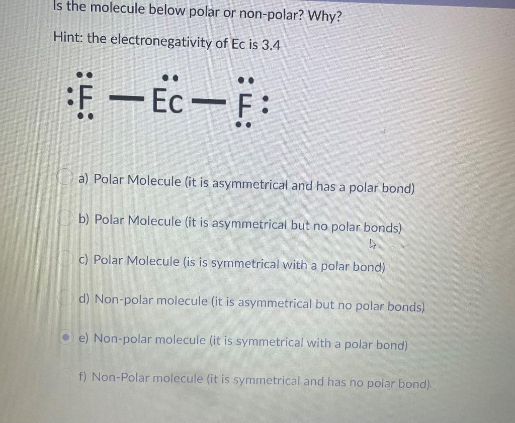 Solved Is the molecule below polar or non-polar? Why? Hint: | Chegg.com