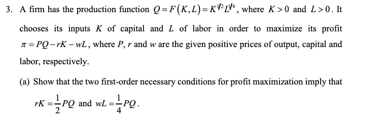 Solved 3. A firm has the production function | Chegg.com