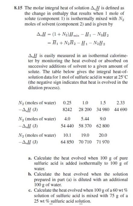 Solved 8.15 The Molar Integral Heat Of Solution 4 H Is | Chegg.com