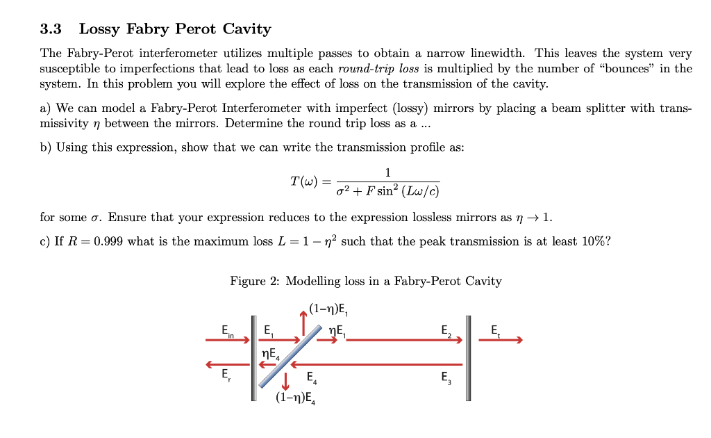 Solved 3.3 Lossy Fabry Perot Cavity The Fabry-Perot | Chegg.com