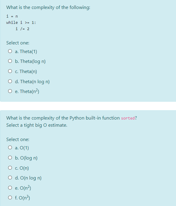 Solved What Is The Complexity Of The Following: I-n While I | Chegg.com